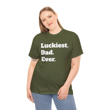 Luckiest Dad Ever Shirt | St. Patricks Day Gift | Father's Day Gift | Gift For Dad