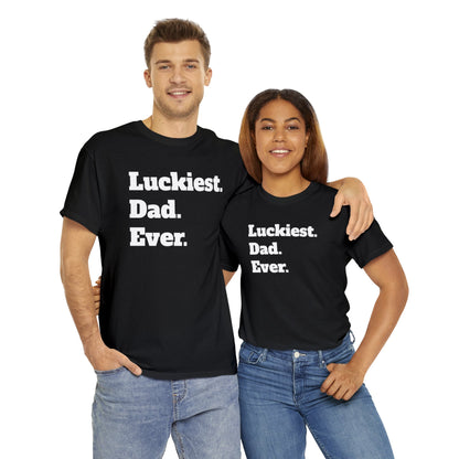 Luckiest Dad Ever Shirt | St. Patricks Day Gift | Father's Day Gift | Gift For Dad