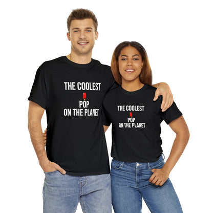 The Coolest Pop on The Planet Shirt | Father's Day Gift | Gift For Dad