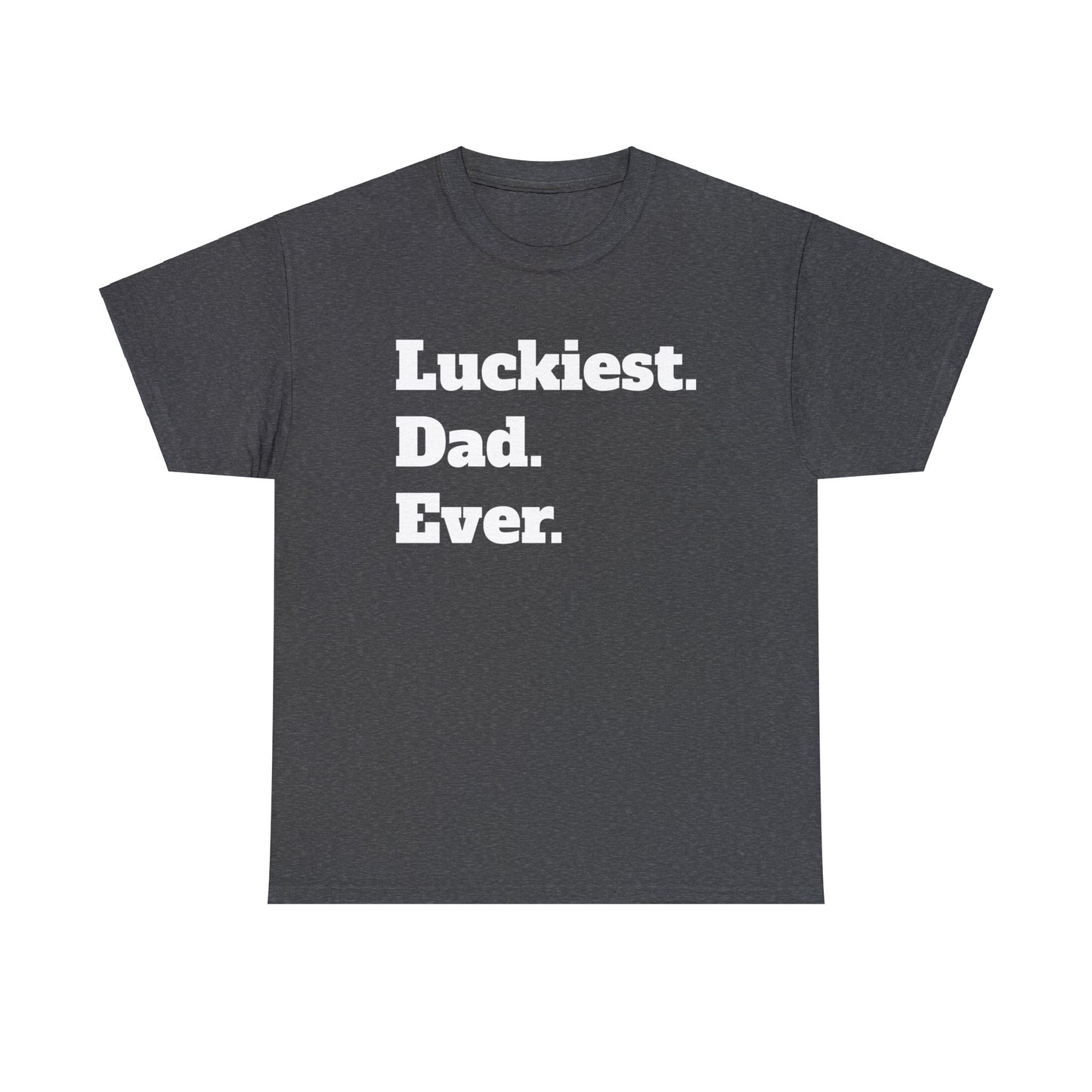 Luckiest Dad Ever Shirt | St. Patricks Day Gift | Father's Day Gift | Gift For Dad