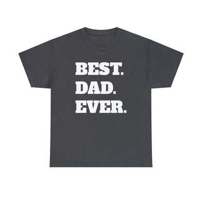 Best Dad Ever Shirt | Father's Day Gift | Gift For Dad